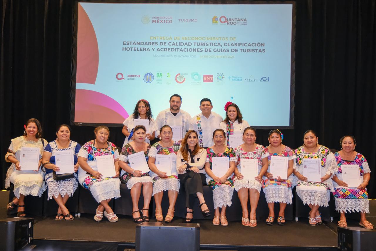 Mara Lezama entrega reconocimientos de estándares de Calidad Turística, Clasificación Hotelera y Acreditaciones de Guías de Turistas